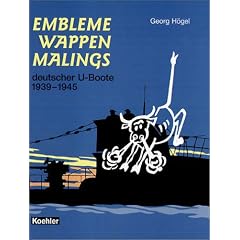Embleme, Wappen, Malings deutscher U-Boote 1939 - 1945 (Gebundene Ausgabe)