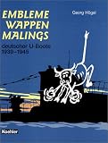 Produkt-Bild: Embleme, Wappen, Malings deutscher U-Boote 1939 - 1945
