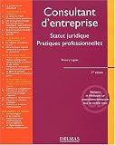 Revue Delmas  / Consultant d'entreprises : Statut juridique - Pratiques professionnelles