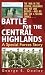 Battle for the Central Highlands: A Special Forces Story