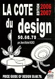 La Cote du design (�dition 2006-2007) 50-60-70