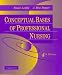Conceptual Bases of Professional Nursing by Susan Leddy ISBN 0397552777