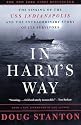 In Harm's Way: The Sinking of the U.S.S. Indianapolis and the Extraordinary Story of Its Survivors