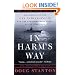 In Harm's Way: The Sinking of the U.S.S. Indianapolis and the Extraordinary Story of Its Survivors