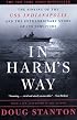 In Harm's Way: The Sinking of the U.S.S. Indianapolis and the Extraordinary Story of Its Survivors