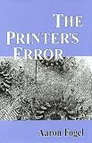 The Printers Error (The Miami University Press Poetry Series)