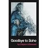 Goodbye to Soho
