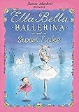 James Mayhew presents Ella Bella Ballerina and Swan Lake