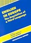 English in Europe: The Acquisition of a Third Language (Bilingual Education and Bilingualism)