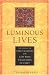 Luminous Lives: The Story of the Early Masters of the Lam'Bras in Tibet (Studies in Indian and Tibetan Buddhism)