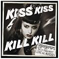 Kiss Kiss Kill Kill