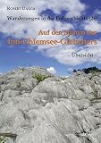 Produkt-Bild: Wanderungen in die Erdgeschichte, band 26: Auf den Spuren des Inn-Chiemsee-Gletschers  &Uuml;bersicht