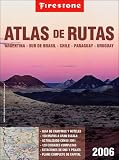 Atlas de Rutas Firestone: Argentina, Sur de Brasil, Chile, Paraguay, Uruguay (Spanish Edition)