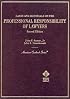 Cases and Materials on Professional Responsibility for Lawyers (American Casebook Series)