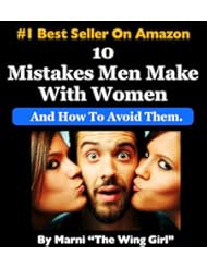 From Amazon.com. Click for details:
 eBooks: 10 Mistakes Men Make With Women & How To Avoid Them (The Wing Girl Method) eBooks: 10 Mistakes Men Make With Women & How To Avoid Them (The Wing Girl Method)