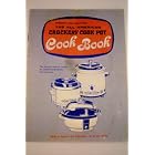 The All American Crockery Cook Pot Cook Book -- The crockery electric cooker for creative... by Americans for all the World