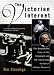 The Victorian Internet: The Remarkable Story of the Telegraph and the Nineteenth Century's On-line Pioneers