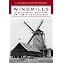 Windmills: A Pictorial History of Their Technology
