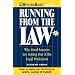 Running from the Law: Why Good Lawyers Are Getting Out of the Legal Profession