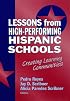 Lessons from High-Performing Hispanic Schools: Creating Learning Communities (Critical Issues in Educational Leadership Series)