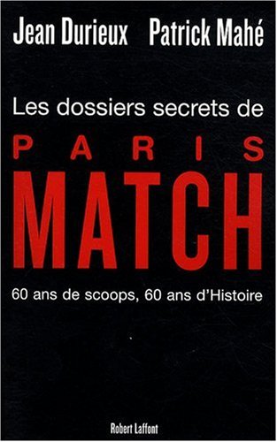 Les Dossiers Secrets de Paris Match