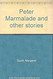 Peter Marmalade and other stories