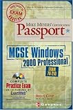 Mike Meyers' MCSE for Windows (R) 2000 Professional Certification Passport