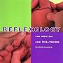 Reflexology for Health and Well-being: A Step-by-step Guide to Relieving, Relaxing and Enhancing the Mind and Body (Health & Well-being)
