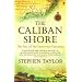 The Caliban Shore: The Fate of the Grosvenor Castaways