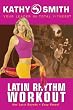 Kathy Smith: Latin Rhythm Workout