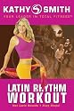 Kathy Smith: Latin Rhythm Workout
