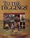 To the Diggings! A Celebration of the 150th Anniversary of the Discovery of Gold in Australia