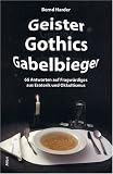 Geister Gothics Gabelbieger -66 Antworten auf Fragwürdiges aus Esoterik und Okkultismus