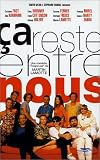 Ca reste entre nous