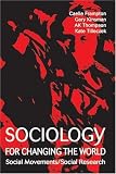 Sociology for Changing the World: Social Movements/ Social Research (1552661830) by Frampton, Caelie