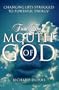 From the Mouth of God: Changing Life Struggles to Powerful Energy