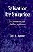 Salvation by Surprise: A Commentary on the Book of Romans