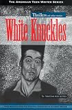 White Knuckles : Thrillers And Other Stories By American  Teen Writers