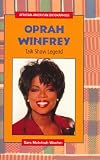 Oprah Winfrey: Talk Show Legend (African-American Biographies)