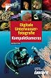 Digitale Unterwasserfotografie Kompaktkameras