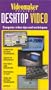 Videomaker: Desktop Video - Revised [VHS]
