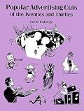 Popular Advertising Cuts of the Twenties and Thirties (Dover Pictorial Archive Series)