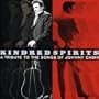 Kindred Spirits: A Tribute to The Songs of Johnny Cash