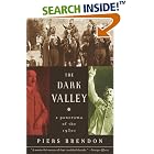 The Dark Valley: A Panorama of the 1930s by Piers Brendon