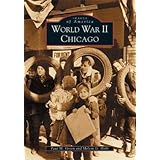 Chicago, World War II (IL) (Images of America)