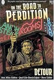 On the Road to Perdition: Detour