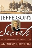 Jefferson`s Secrets: Death and Desire at Monticello