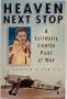 Heaven Next Stop: A Luftwaffe Fighter Pilot at War