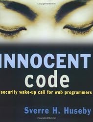 Innocent Code: A Security Wake-Up Call for Web Programmers