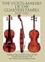 The Violin-Makers of the Guarneri Family (1626-1762)